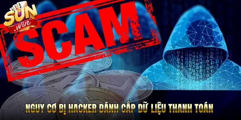 Nguy cơ bị hacker đánh cắp dữ liệu thanh toán 